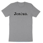 Jenius | Mens & Ladies T-Shirt