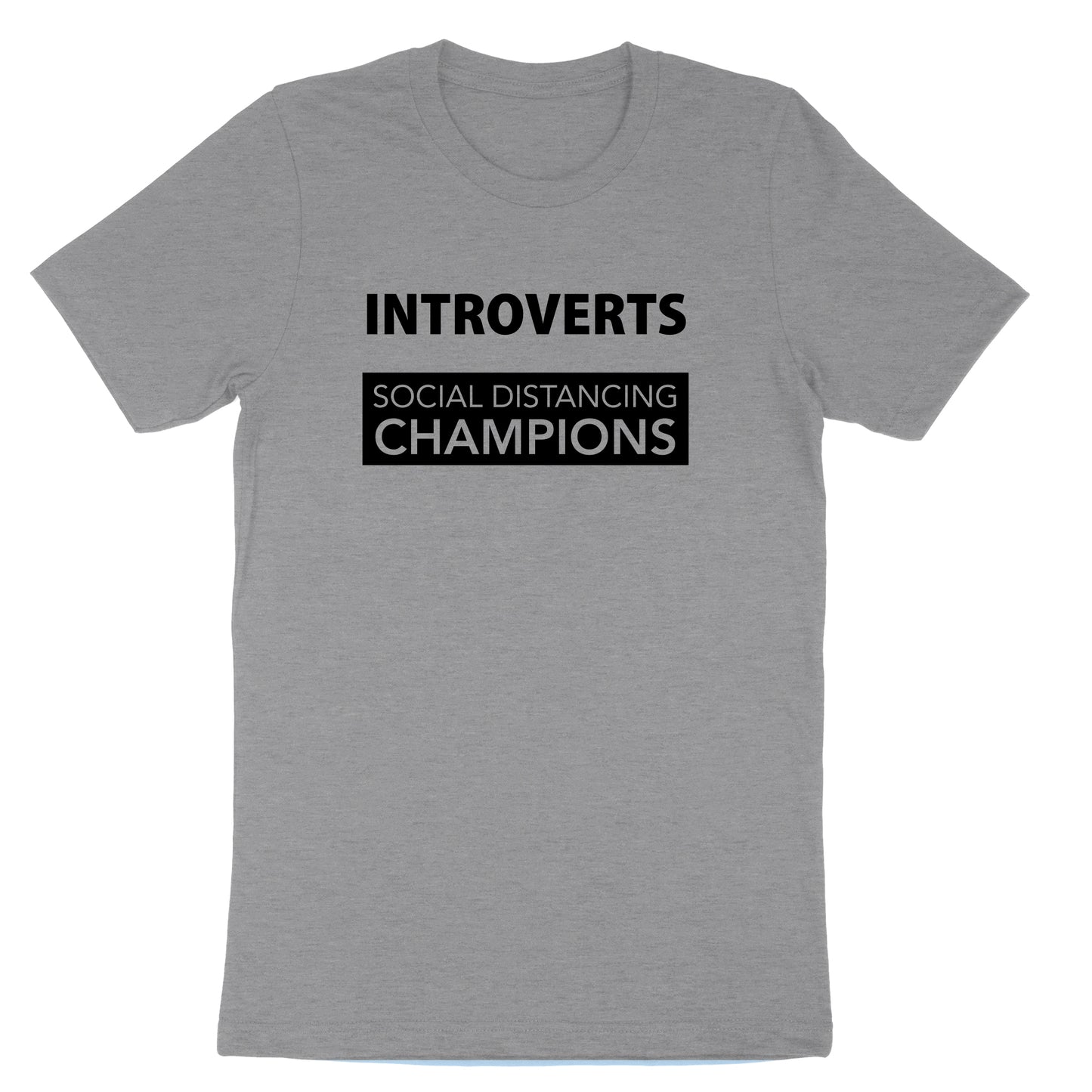 Introverts - Social Distancing Champions | Mens & Ladies T-Shirt