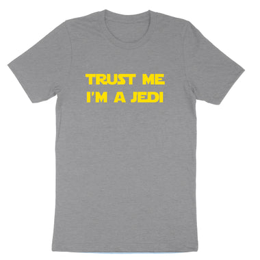 Trust Me I'm a Jedi | Mens & Ladies T-Shirt