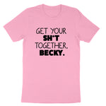 Get it Together | Mens & Ladies T-Shirt