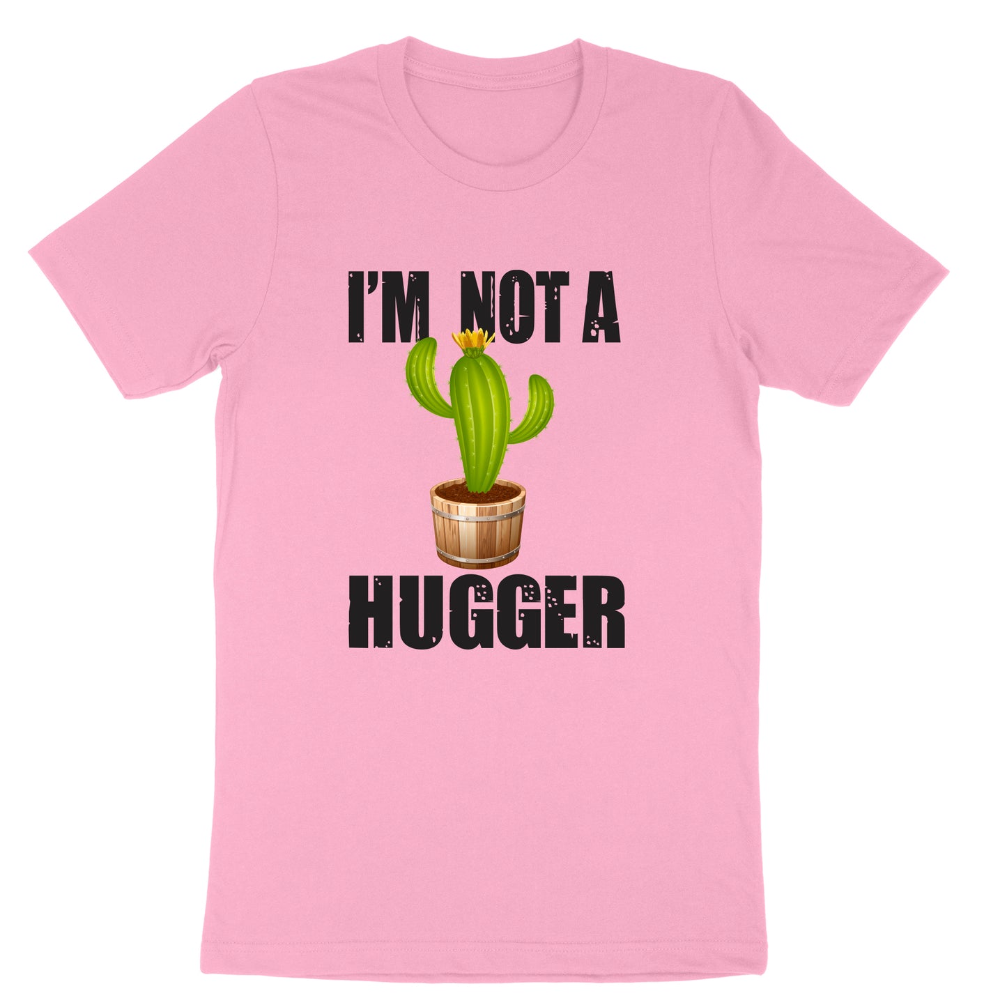 I'm Not a Hugger | Mens & Ladies T-Shirt