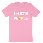 I Hate People | Mens & Ladies T-Shirt