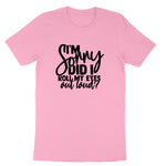 I'm Sorry Did I Roll My Eyes Out Loud Version 1 | Mens & Ladies T-Shirt