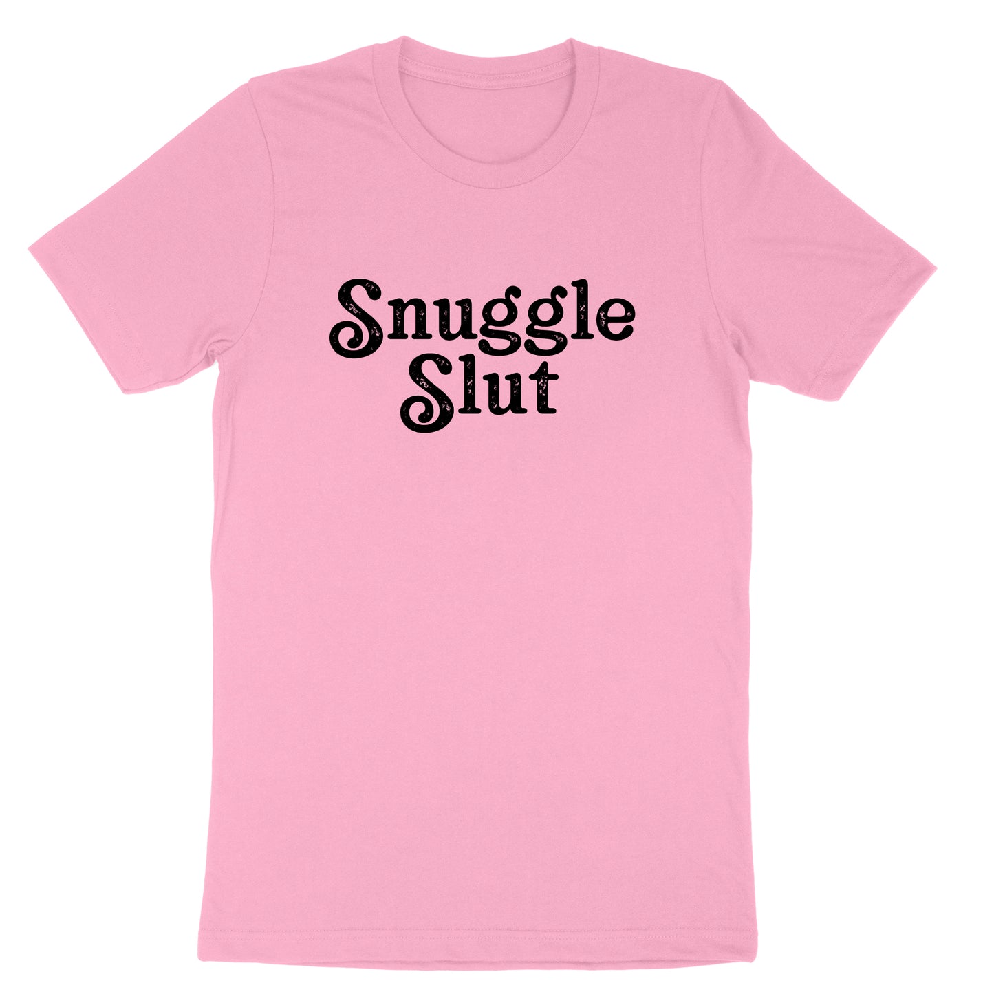 Snuggle Slut | Mens & Ladies T-Shirt