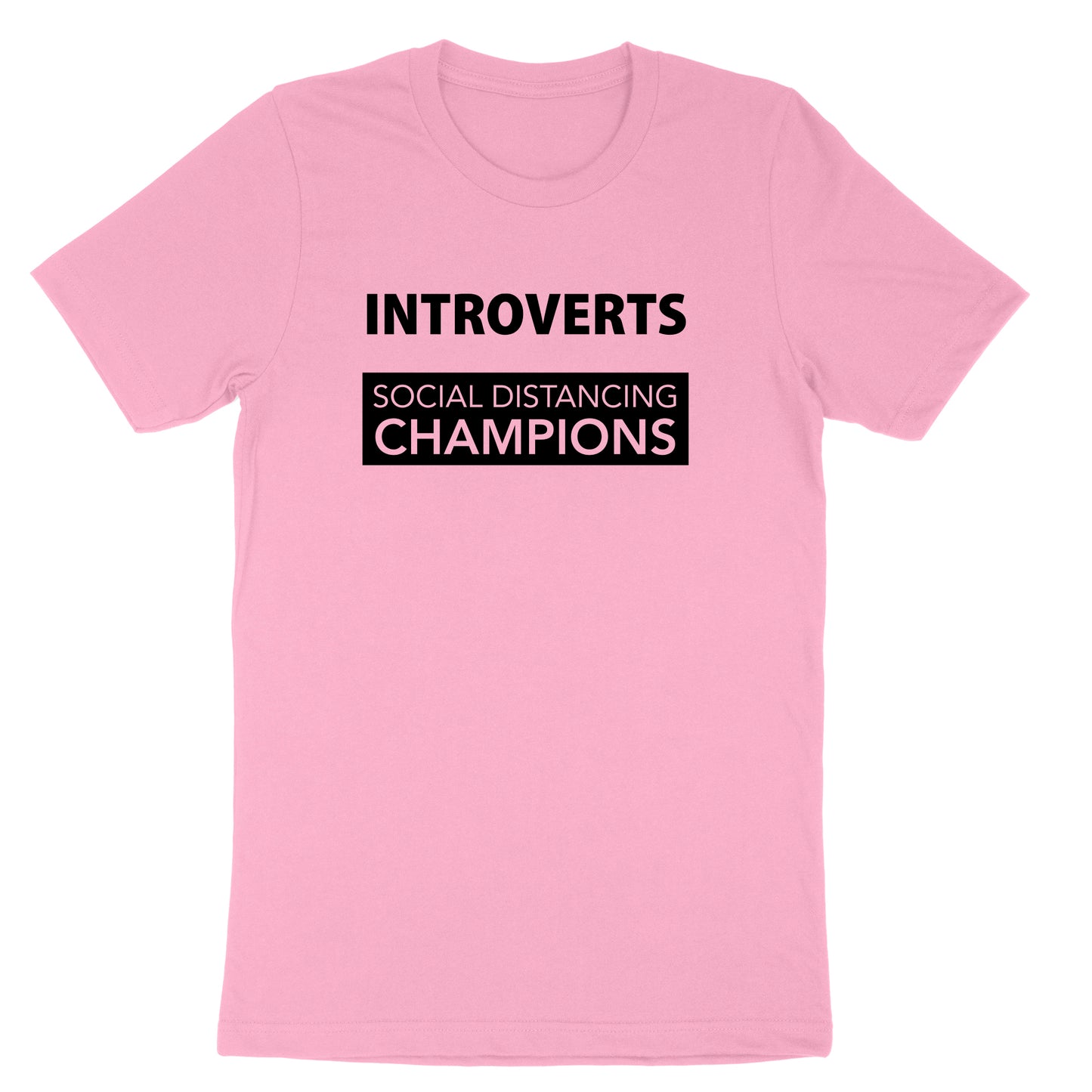 Introverts - Social Distancing Champions | Mens & Ladies T-Shirt