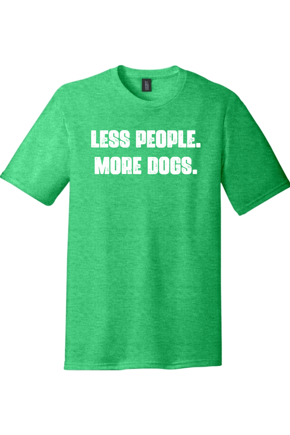 Less People More Dogs | District Perfect Tri Tee