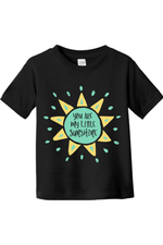 You Are My Little Sunshine | Toddler T-Shirt