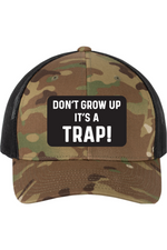 Don't Grow Up It's a Trap | Yupoong Retro Trucker Cap