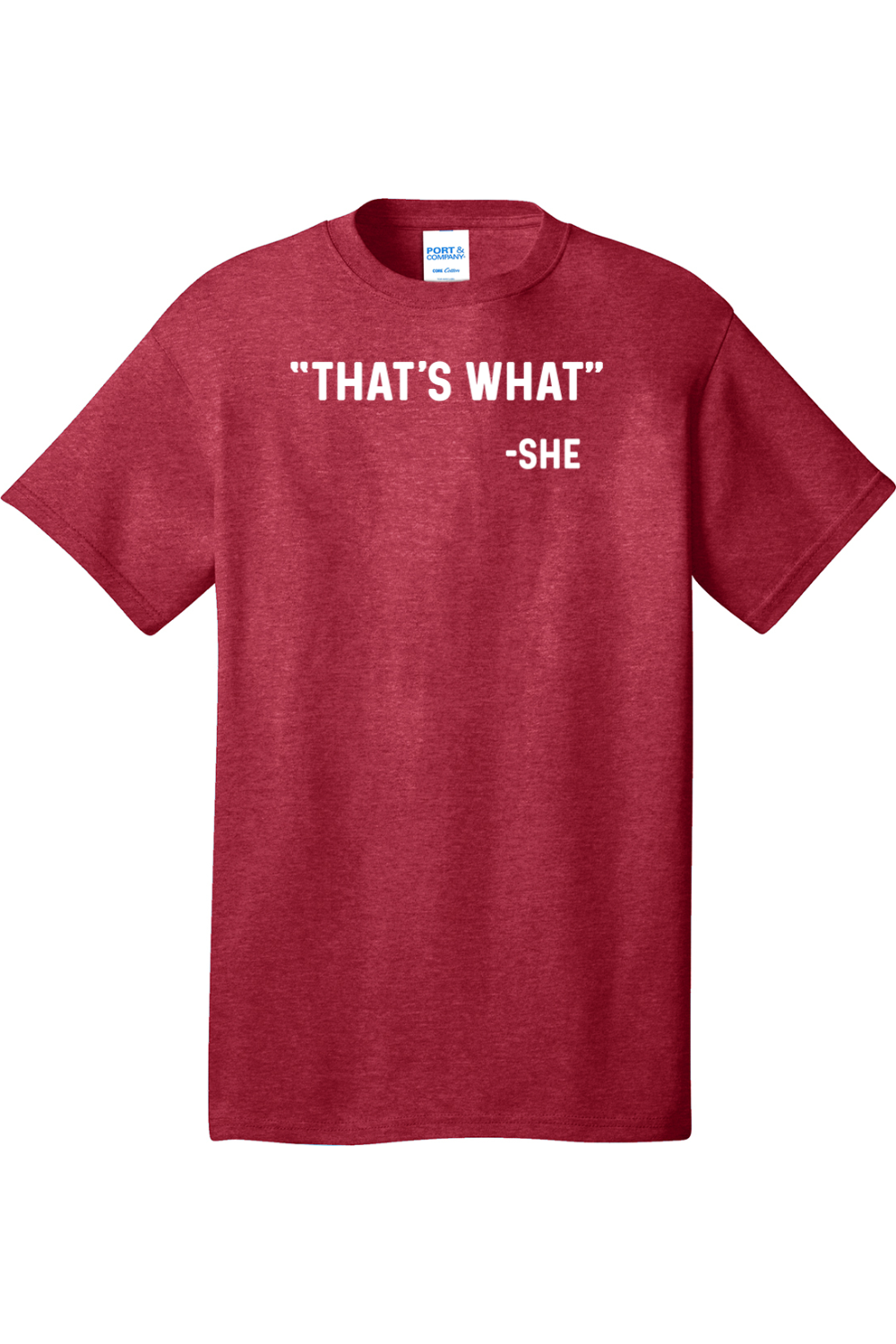 Thats What She Said | Mens Big & Tall T-Shirt