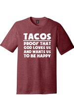 Tacos Proof That God Loves Us | District Perfect Tri Tee