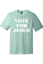 Vote for Jesus | District Perfect Tri Tee