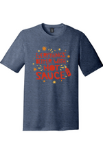 Everythings Better with Hot Sauce | District Perfect Tri Tee