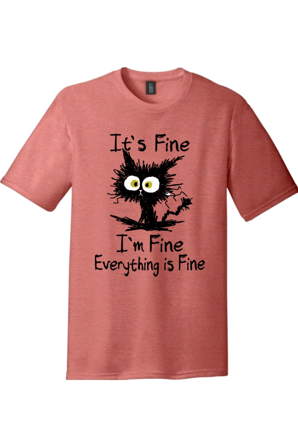 I'm Fine Its Fine Everything is Fine | Funny T-Shirts for Men and Ladies