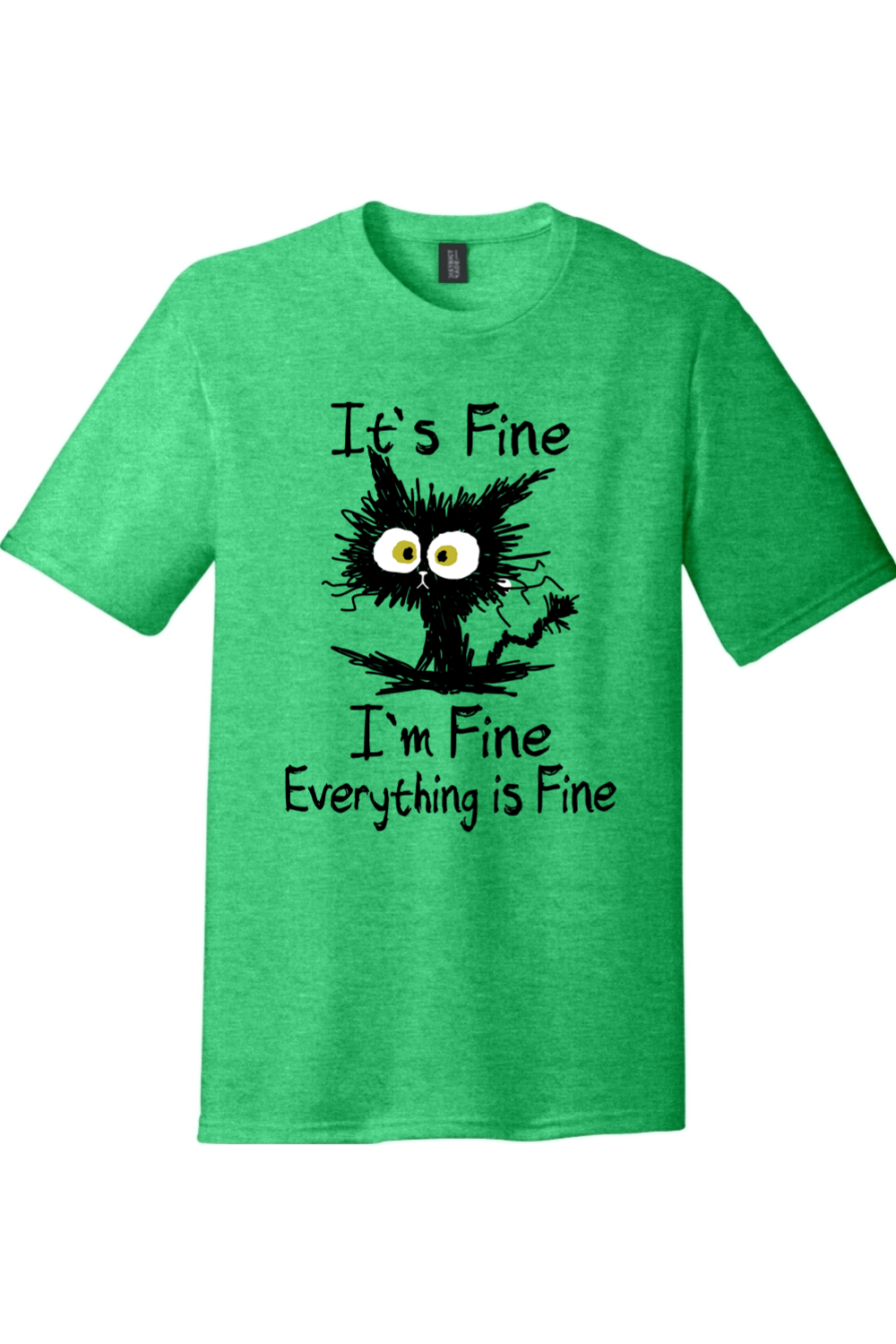 I'm Fine Its Fine Everything is Fine | Funny T-Shirts for Men and Ladies