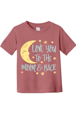 I Love You to the Moon and Back | Toddler T-Shirt