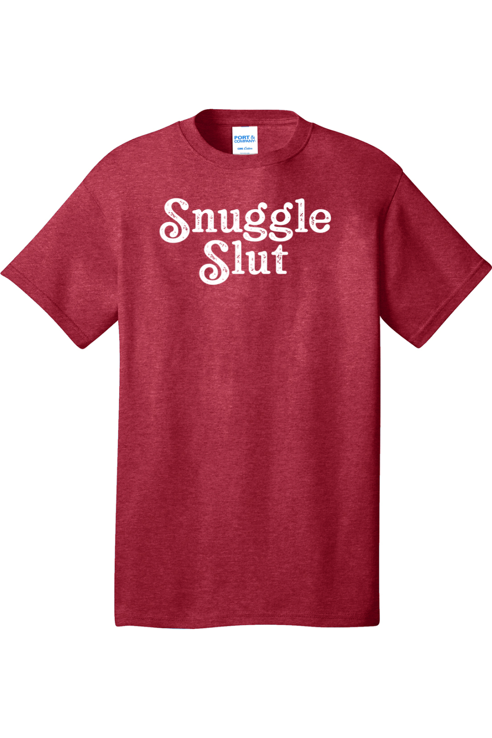 Snuggle Slut | Mens Big & Tall T-Shirt