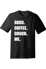 Dogs Coffee Couch Me_White | District Perfect Tri Tee