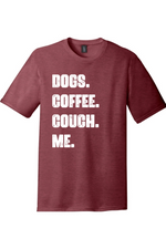 Dogs Coffee Couch Me_White | District Perfect Tri Tee