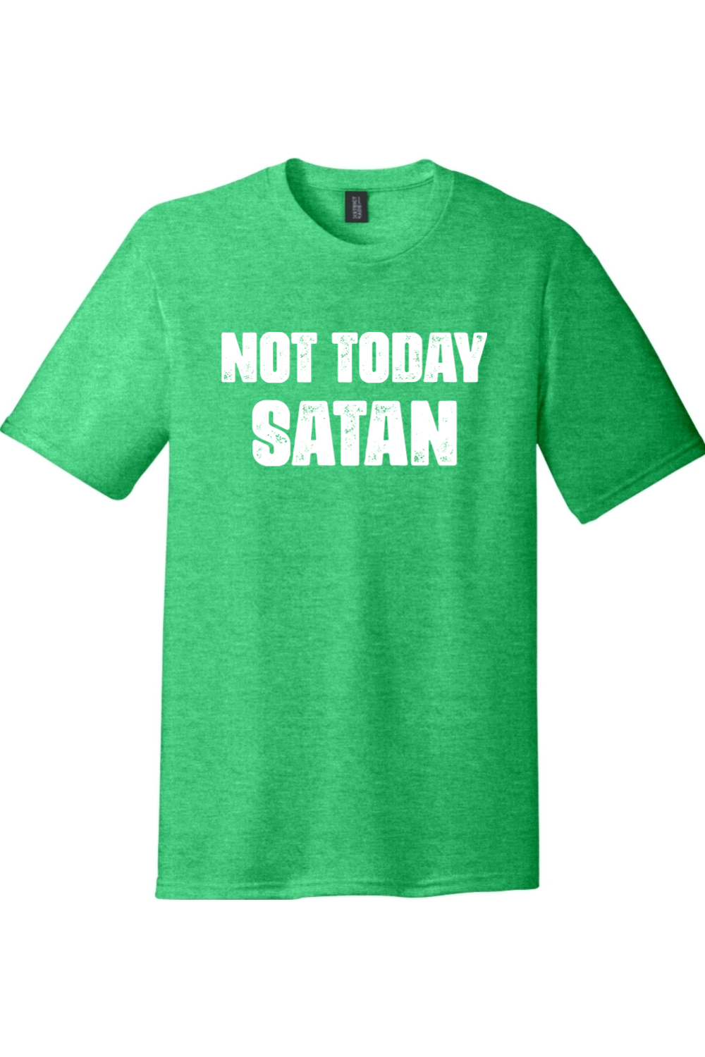 Not Today Satan Version 1 | District Perfect Tri Tee