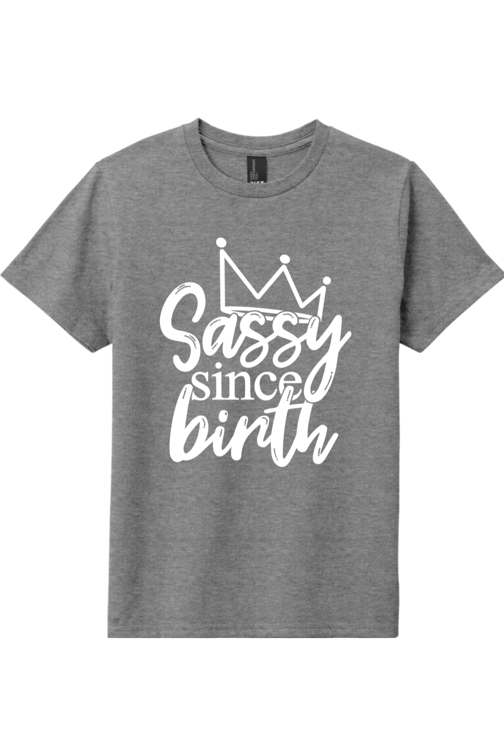 Sassy Since Birth | District Youth Very Important Tee