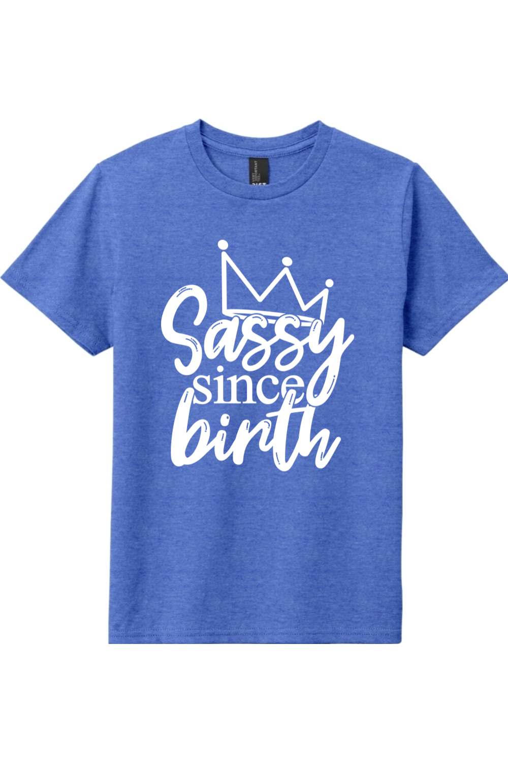 Sassy Since Birth | District Youth Very Important Tee