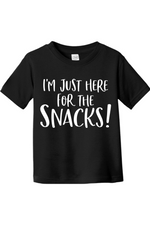 I'm Just Here for the Snacks | Toddler T-Shirt