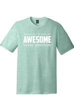 Awesome Takes Practice | Funny T-Shirts for Men and Ladies