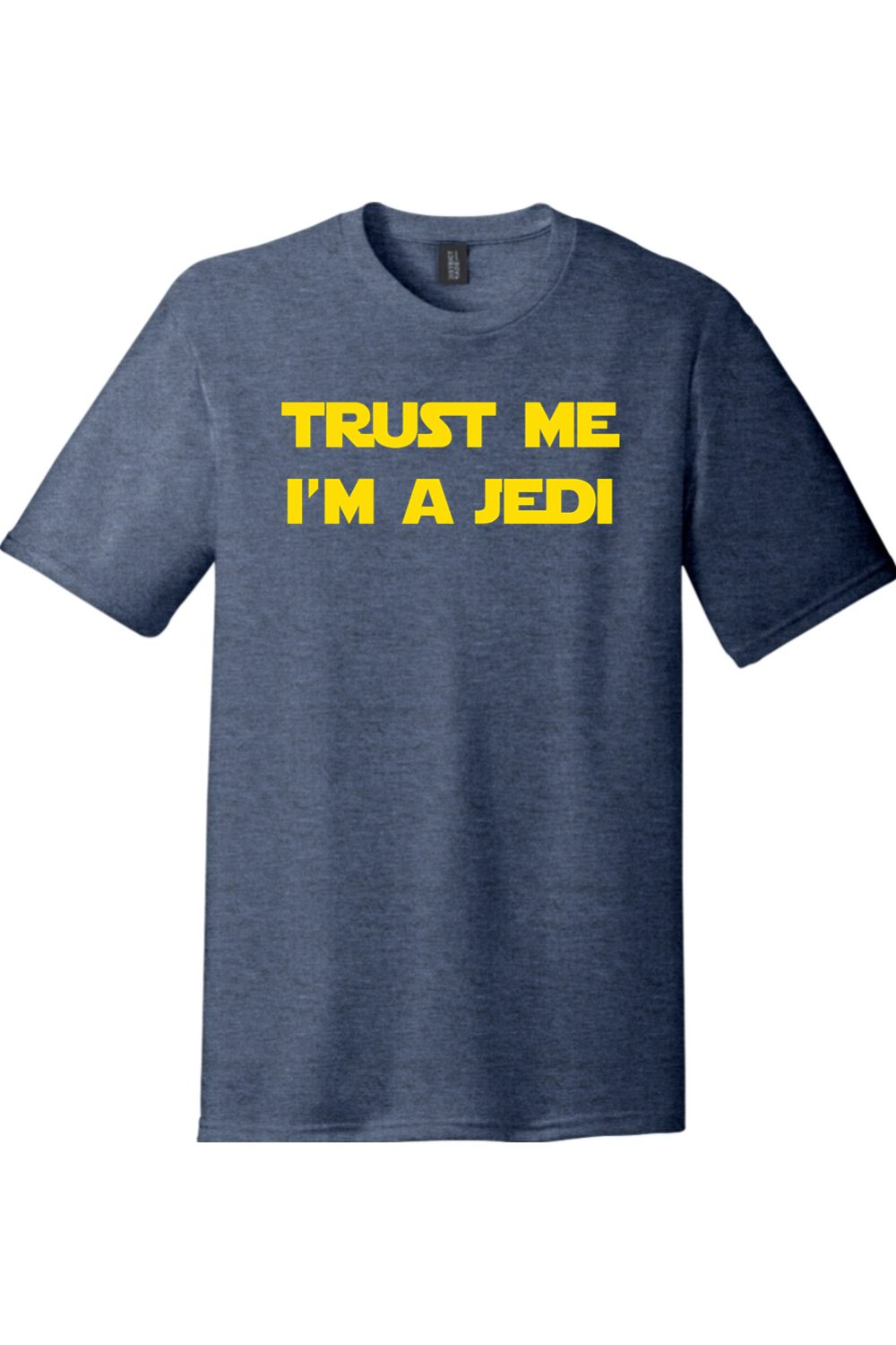 Trust Me I'm a Jedi | District Perfect Tri Tee