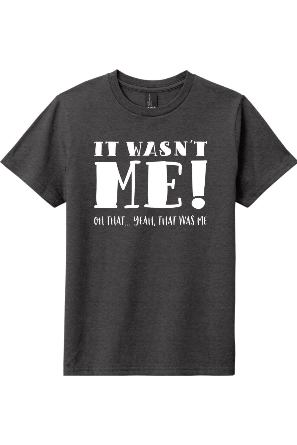 It Wasn't Me | District Youth Very Important Tee