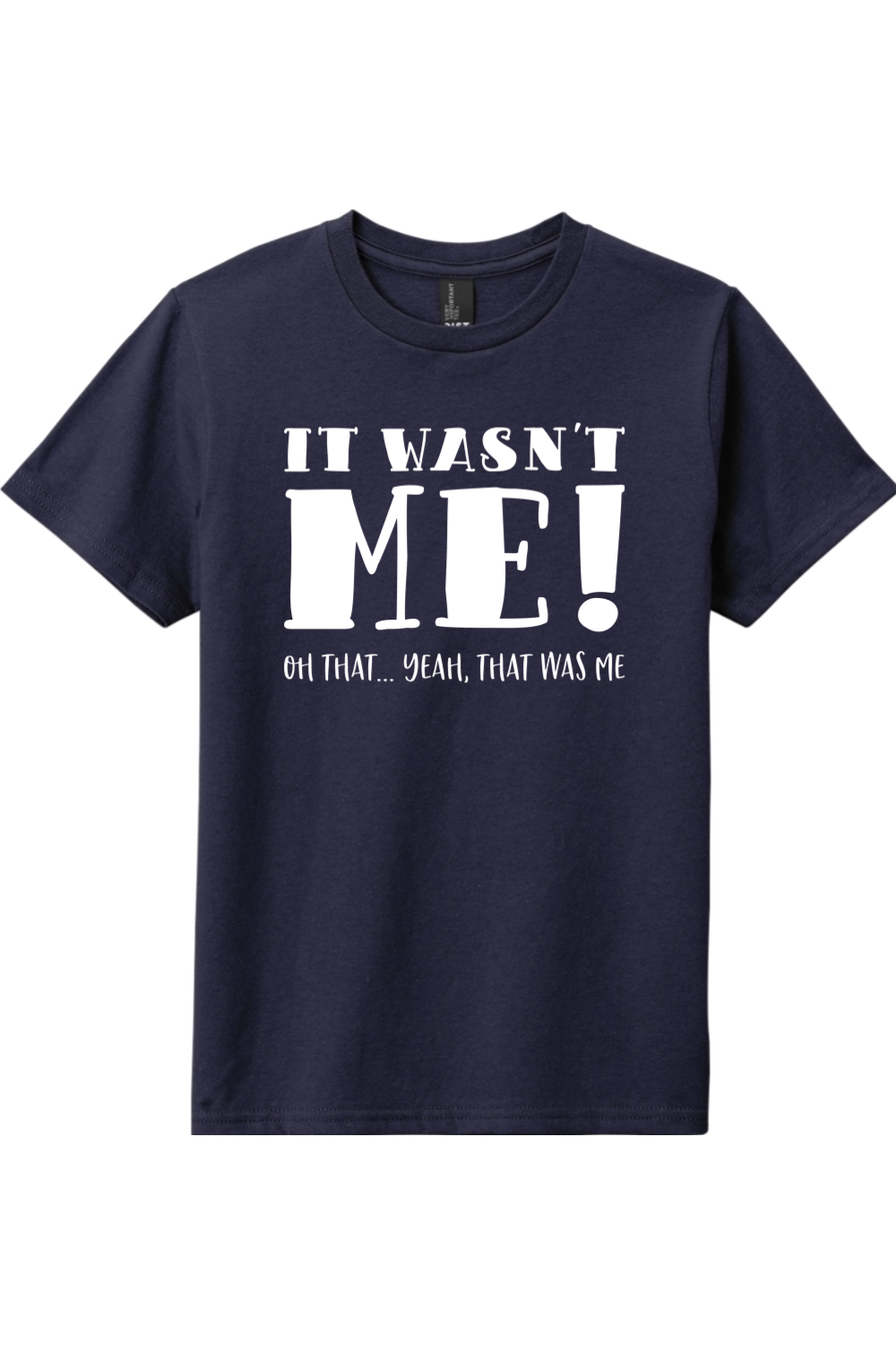 It Wasn't Me | District Youth Very Important Tee