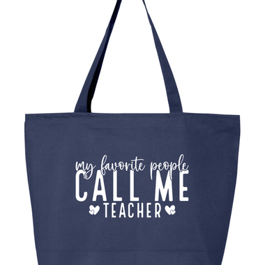 My Favorite People Call Me Teacher | Canvas Zippered Tote