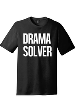 Drama Solver | Funny T-Shirts for Men and Ladies