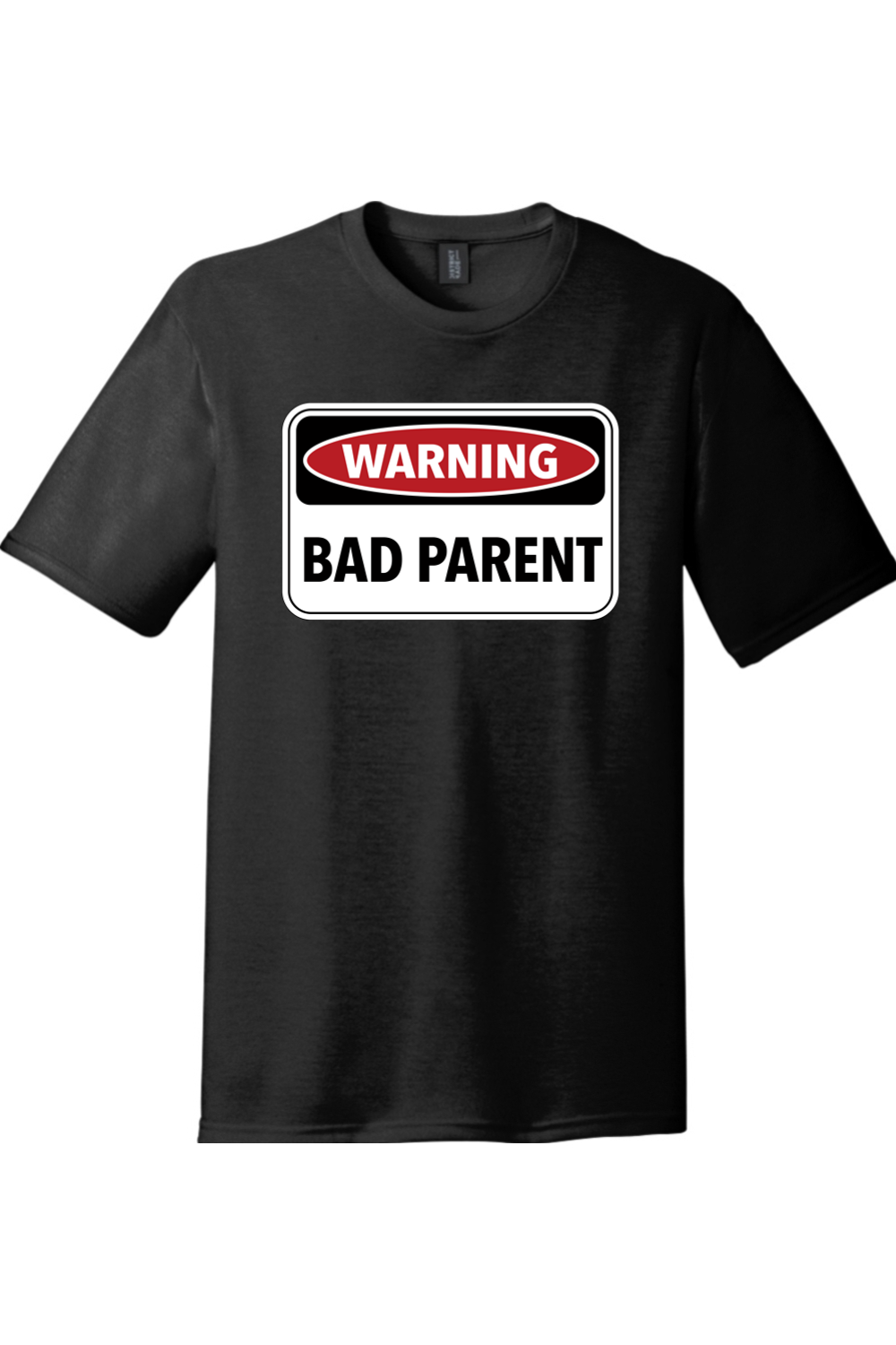 Warning Bad Parent | District Perfect Tri Tee