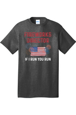 Fireworks Director If I Run You Run | Mens Big and Tall Short Sleeve T-Shirt