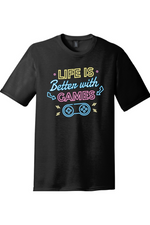 LIfe is Better with Games | District Perfect Tri Tee