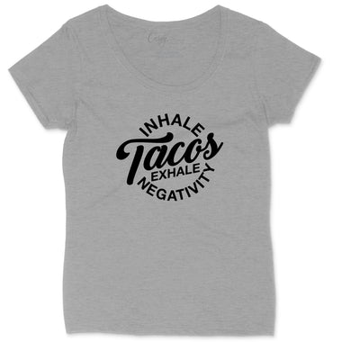 Inhale Tacos Exhale Negativity | Ladies Plus Size T-Shirt