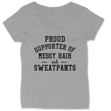 Proud Supporter of Messy Hair and Sweatpants | Ladies Plus Size T-Shirt