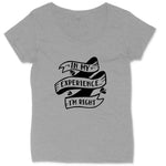 In My Experience I'm Right | Ladies Plus Size T-Shirt