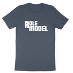 Role Model | Mens & Ladies T-Shirt