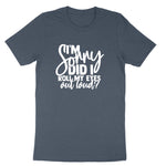 I'm Sorry Did I Roll My Eyes Out Loud Version 1 | Mens & Ladies T-Shirt