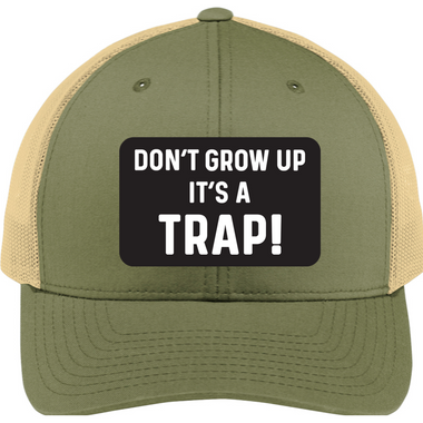 Don't Grow Up It's a Trap | Yupoong Retro Trucker Cap