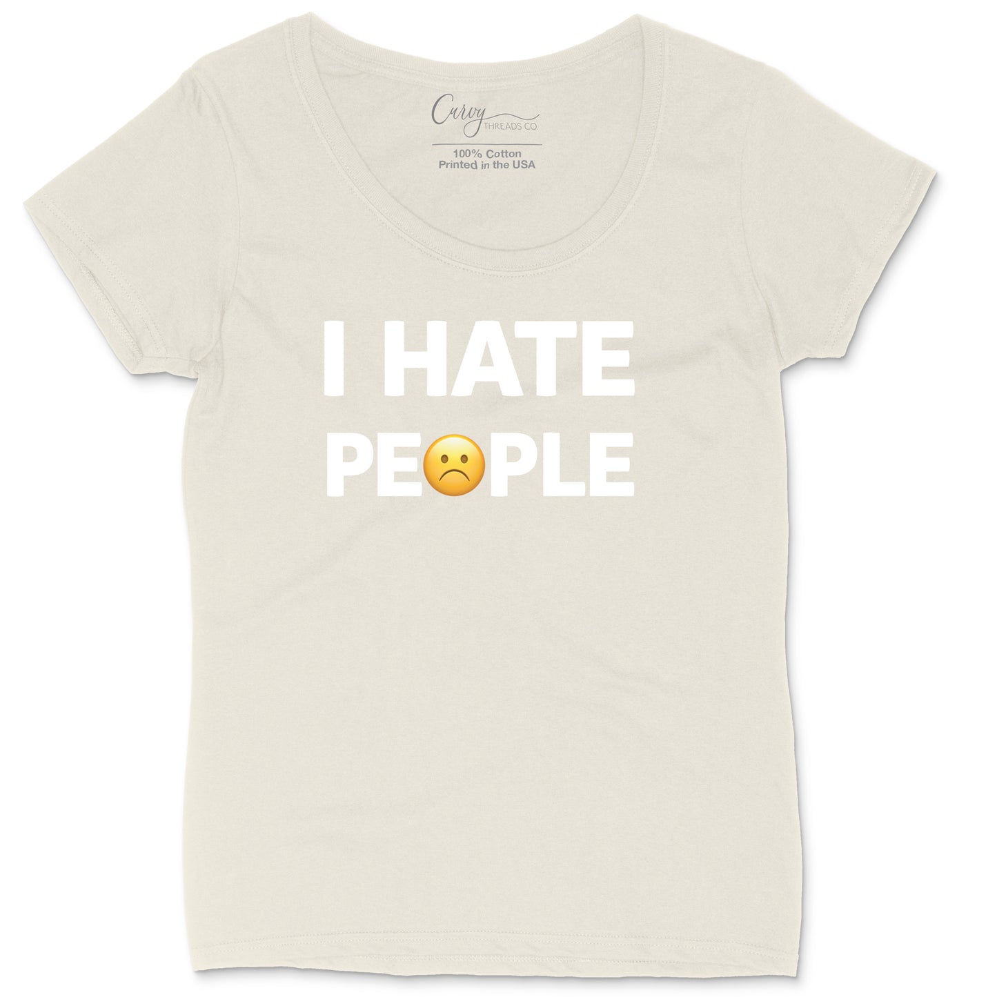 I Hate People | Ladies Plus Size T-Shirt