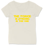 The Force is Strong in This One | Ladies Plus Size T-Shirt