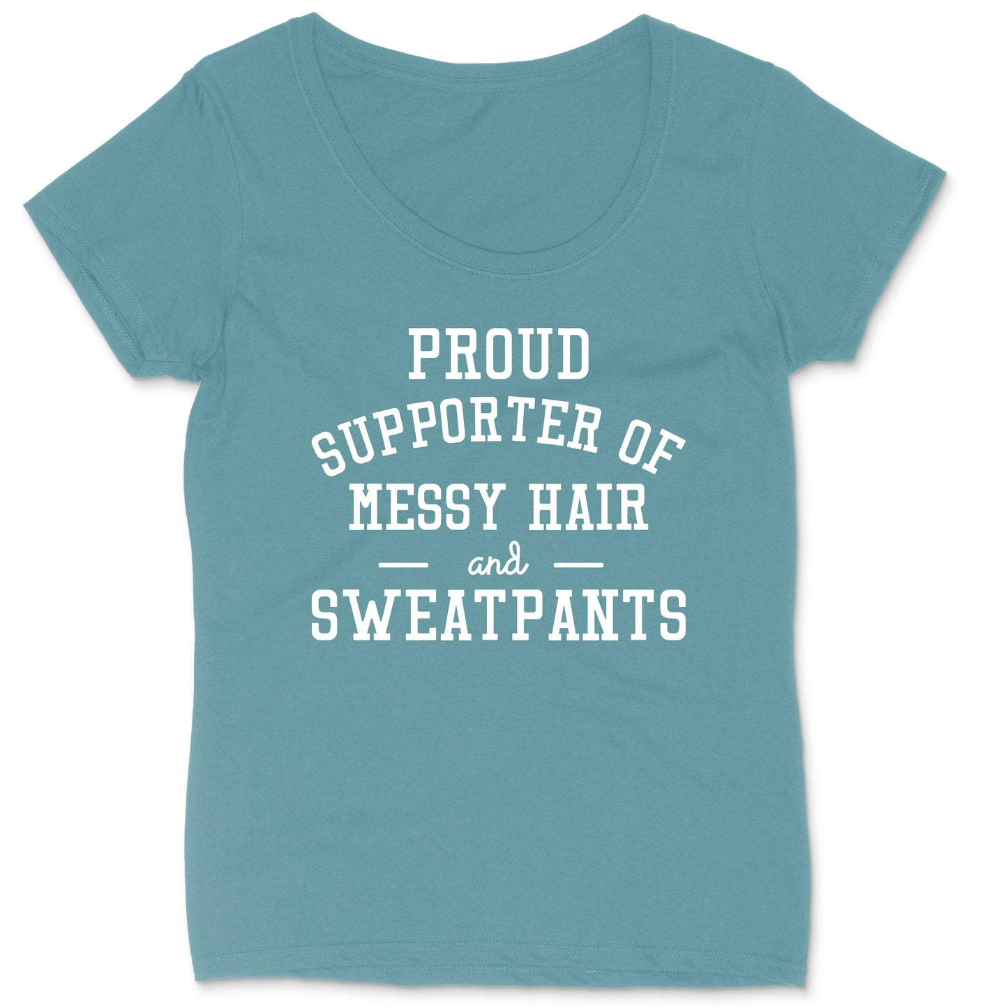 Proud Supporter of Messy Hair and Sweatpants | Ladies Plus Size T-Shirt