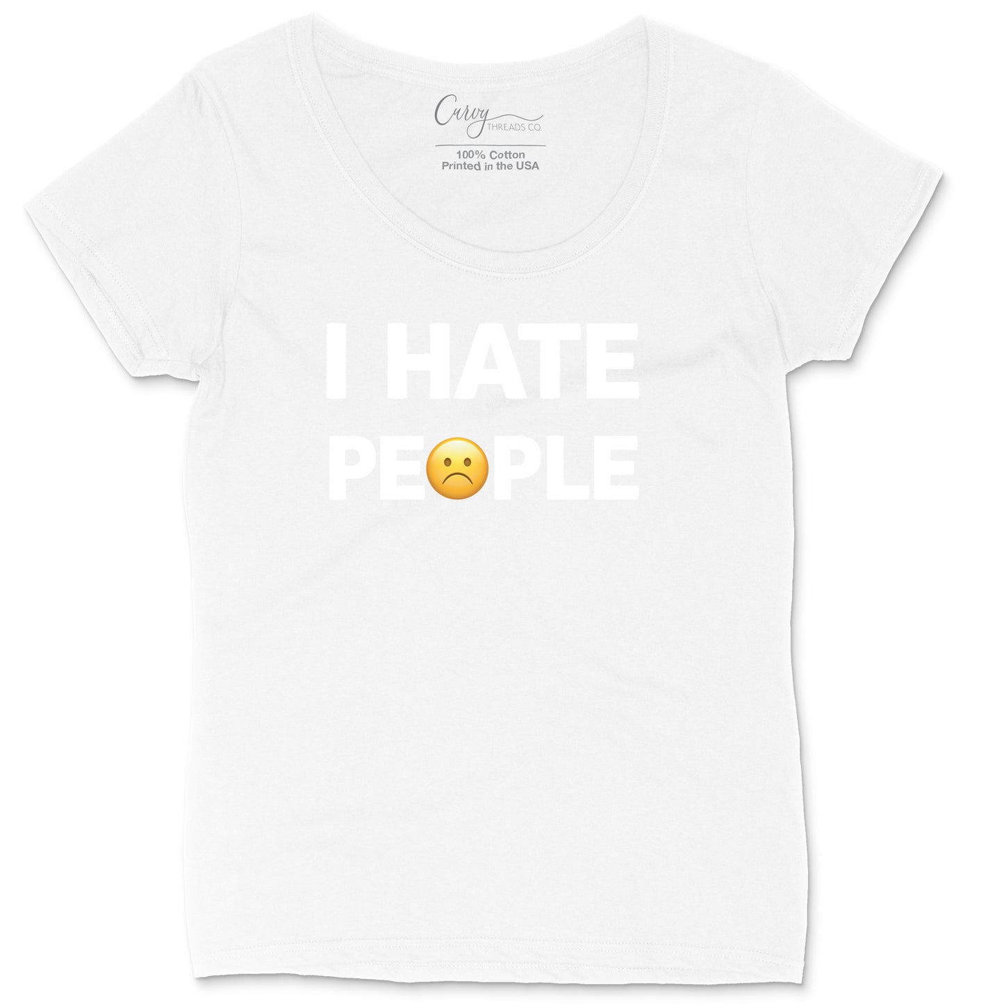 I Hate People | Ladies Plus Size T-Shirt