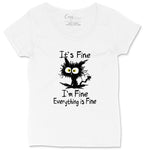 I'm Fine It's Fine Everything is Fine | Ladies Plus Size T-Shirt