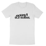 Rocking it Old School | Mens & Ladies T-Shirt