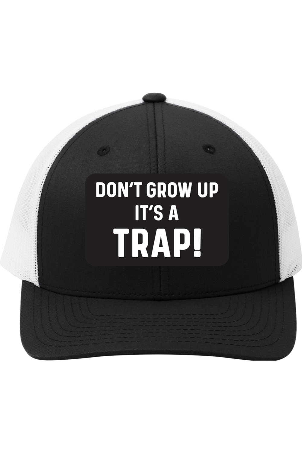 Don't Grow Up It's a Trap | Yupoong Retro Trucker Cap