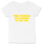 The Force is Strong in This One | Ladies Plus Size T-Shirt