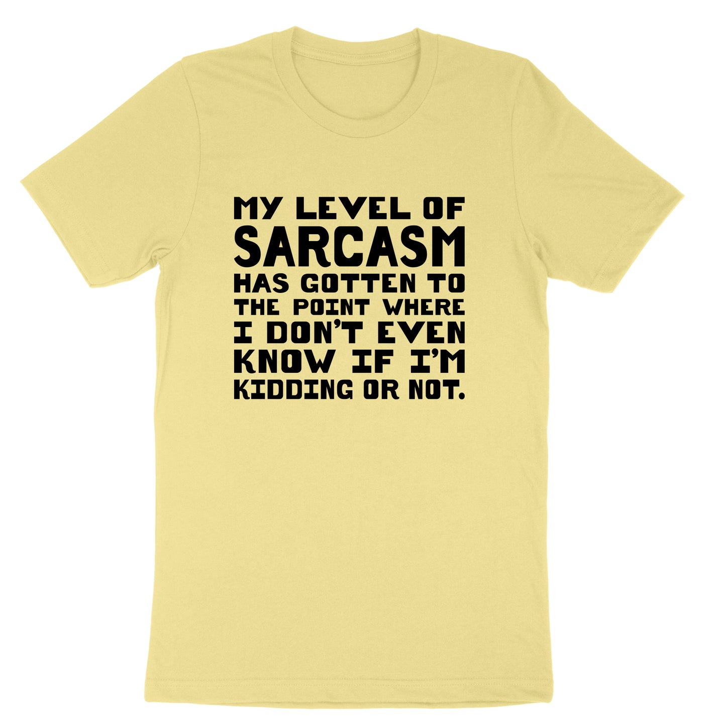 My Level of Sarcasm | Mens & Ladies T-Shirt